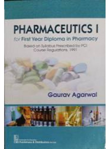 Pharmaceutics I for First Year Diploma in Pharmacy