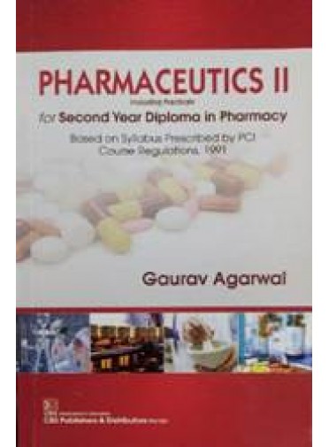 Pharmaceutics II for Second Year Diploma in Pharmacy