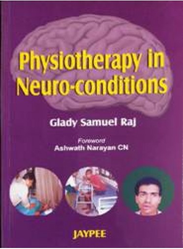 Physiotherapy in Neuro-conditions