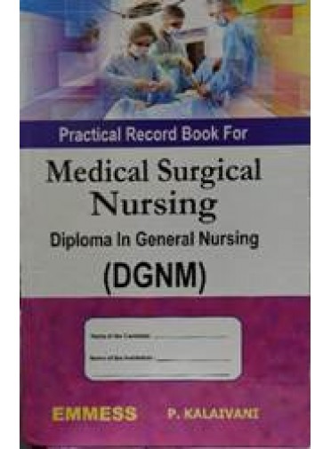 Practical Record Book For Medical Surgical Nursing (DGNM)