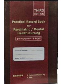Practical Record Book for Psychiatric / Mental Health Nursing,3/e (B.Sc(N) & P.C. B.sc.(N)