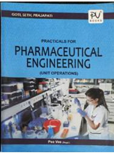 Practicals for Pharmaceutical Engineering (Unit Operations)