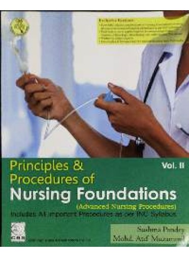 Principles & Procedures Of Nursing Foundations (Advanced Nursing Procedures) Vol-II