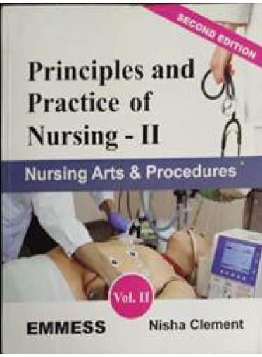 Principles and Practice of Nursing-II Nurisng Arts & Procedures