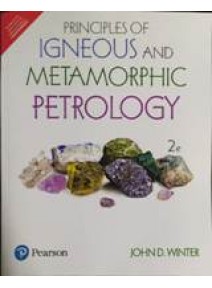 Principles of Igneous and Metamorphic Petrology 2ed