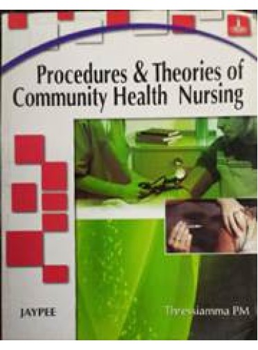 Procedures & Theories of Community Health Nursing
