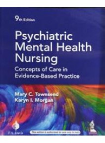 Psychiatric Mental Health Nursing Concepts Of Care In Evidence-Based Practice 9ed
