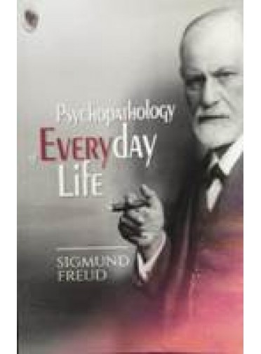 Psychopathology Of Every Day Life