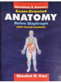 Questions & Answers Exam-Oriented Anatomy Below Diaphragm