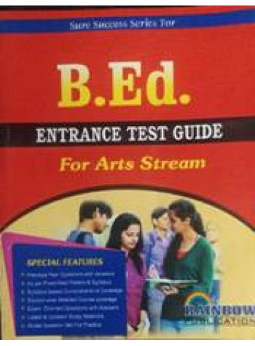 Rainbows B.Ed Entrance Test Guide Arts Stream