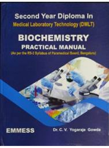 Second Year Diploma In Medical Laboratory Technology (DMLT) Biochemistry Practical Manual