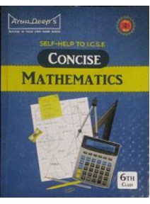 Self-Help To I.C.S.E. Concise Mathematics Class-6th