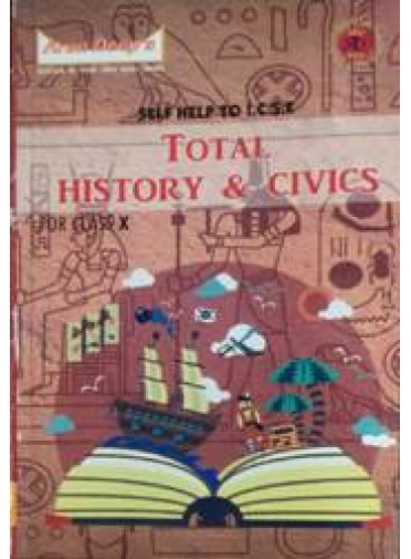 Self-Help To I.C.S.E. Total History & Civics Class-10