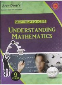 Self-Help to I.C.S.E. Understanding Mathematics Class - 9