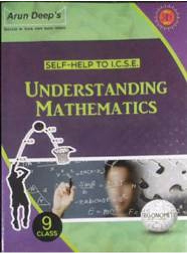 Self-Help to I.C.S.E. Understanding Mathematics Class - 9