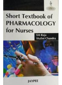 Short Textbook Of Pharmacology For Nurses