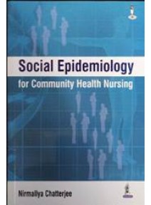 Social Epidemiology for Community Health Nursing
