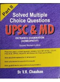 Solved Multiple Choice Questions UPSC & MD Entrance Exam.(Homeopathy) Part-II
