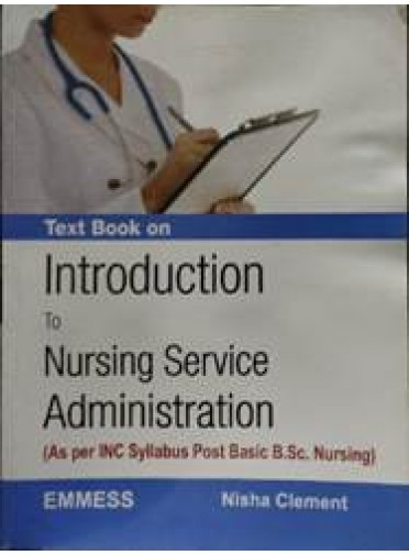 Text Book on Introduction to Nursing Service Administration