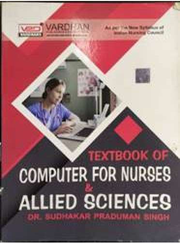 Textbook Of Computer For Nurses & Allied Sciences