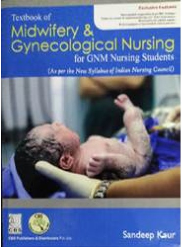 Textbook Of Midwifery & Gynecological Nursing For Gnm Nursing Students