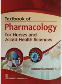 Textbook of Pharmacology for Nurses and Allied Health Sciences