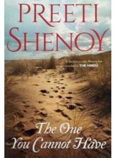The One You Cannot Have by Preeti Shenoy