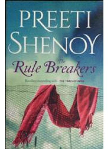 The Rule Breakers by Preeti Shenoy
