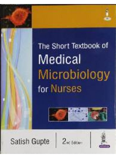 The Short Textbook Of Medical Microbiology For Nurses 2ed