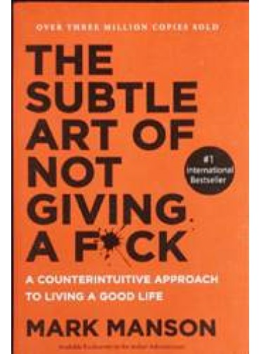 The Subtle Art Of Giving A F*Ck