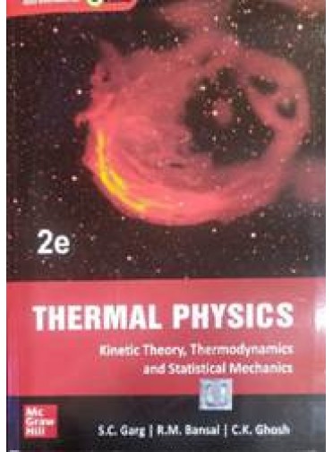 Thermal Physics Kinetic Theory, Thermodynamics And Statistical Mechanics, 2/ed.