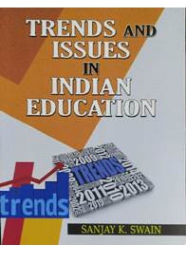 Trends and Issues in Indian Education