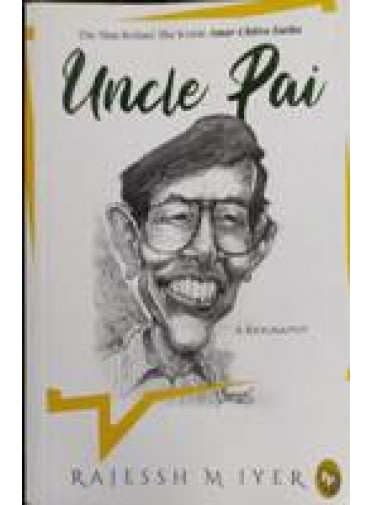 Uncle Pai by Rajessh M Iyer
