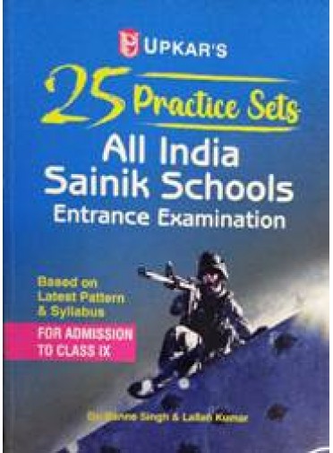Upkar's 25 Practice Sets All India Sainik Schools Entrance Examination for Calss IX