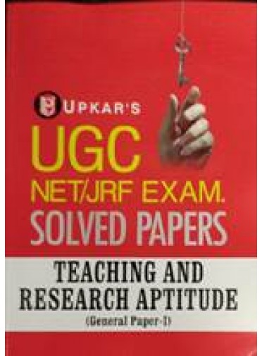 Upkars UGC NET/JRF/ EXAM Solved Papers Teaching and Research Aptitude (Gen.Pa-