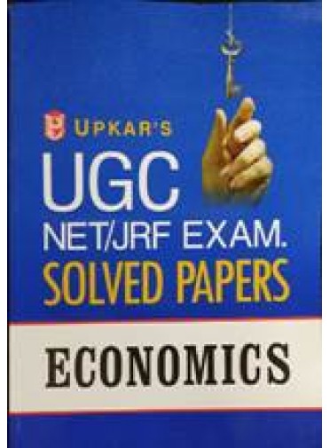 Upkars UGC NET/JRF/ EXAM. Solved Papers Economics