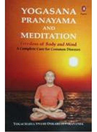 Yogasana Pranayama And Meditation