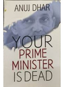 Your Prime Minister is Dead
