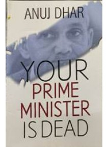 Your Prime Minister is Dead