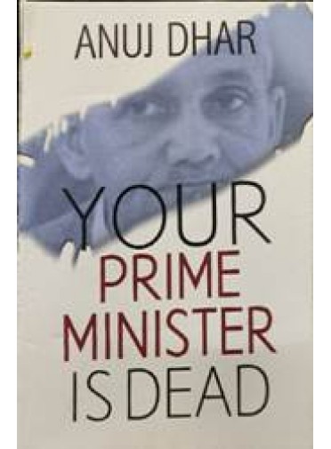Your Prime Minister is Dead