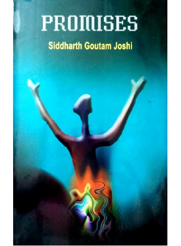Promises By Siddharth Goutam Joshi